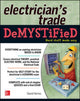 Book cover of: Electrician's Trade Demystified