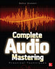 Book cover of: Complete Audio Mastering: Practical Techniques. By: Gebre Waddell