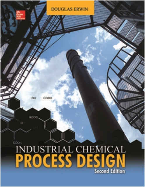 Book cover of: Industrial Chemical Process Design. By: Douglas Erwin