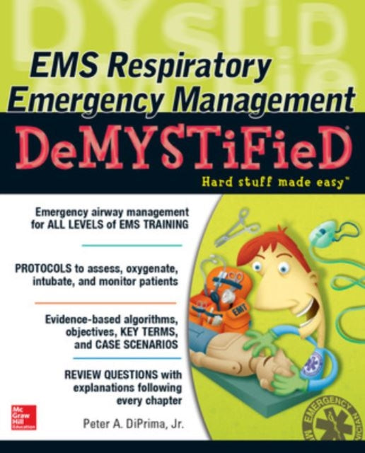 Book cover of: EMS Respiratory Emergency Management DeMYSTiFieD. By: DiPrima, Peter A., Jr.
