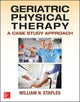 Book cover of: Geriatric Physical Therapy. By: William H. Staples