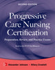 Book cover of: Progressive Care Nursing Certification: Preparation, Review, and Practice Exams. By: Alexander Johnson