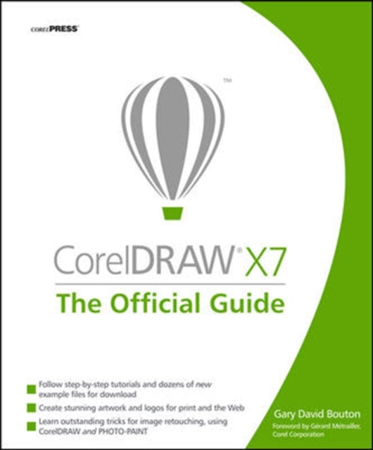 Book cover of: CorelDRAW X7: The Official Guide. By: Gary David Bouton