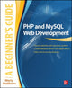 Book cover of: PHP and MySQL Web Development: A Beginner’s Guide. By: Marty Matthews