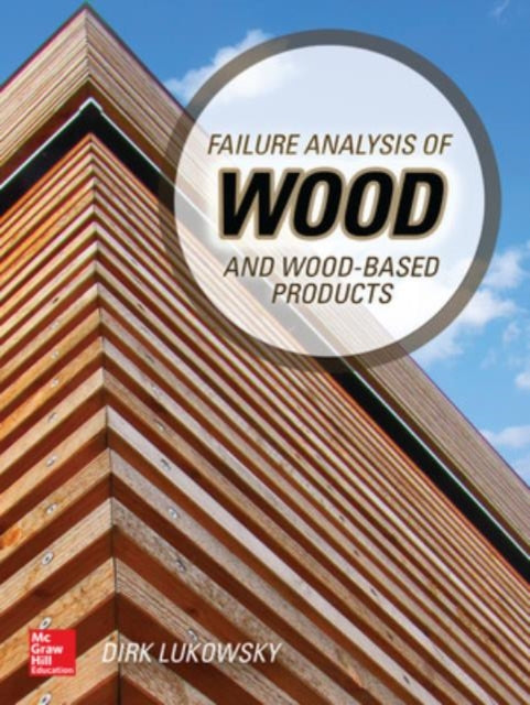 Book cover of: Failure Analysis of Wood and Wood-Based Products. By: Dirk Lukowsky