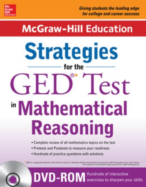 Book cover of: McGraw-Hill Education Strategies for the GED Test in Mathematical Reasoning with CD-ROM. By: McGraw-Hill