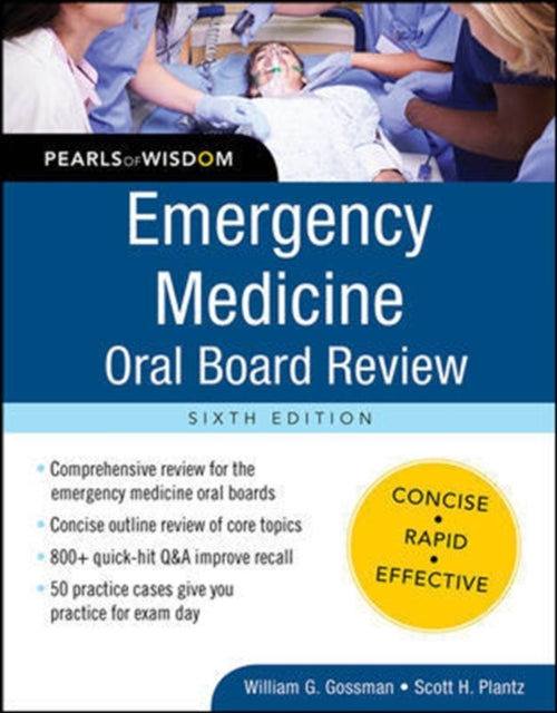 Book cover of: Emergency Medicine Oral Board Review: Pearls of Wisdom, Sixth Edition. By: William Gossman