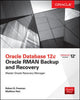 Book cover of: Oracle Database 12c Oracle RMAN Backup and Recovery. By: Freeman, Robert G.