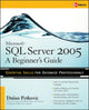 Book cover of: Microsoft SQL Server 2005: A Beginner''s Guide. By: Dušan Petkovic, Dusan Petkovic