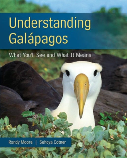 Book cover of: Understanding Galapagos. By: Randy Moore