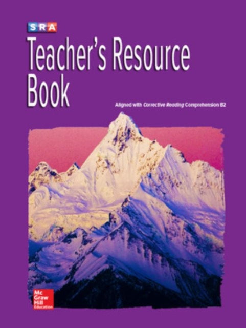 Book cover of: Corrective Reading Comprehension Level B2, Teachers Resource Book. By: McGraw Hill