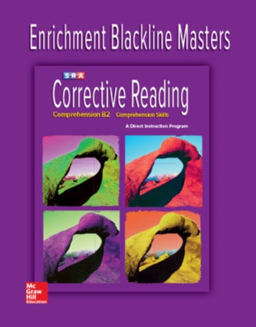 Book cover of: Corrective Reading Comprehension Level B2, Enrichment Blackline Master. By: McGraw Hill