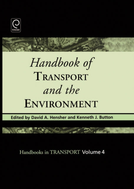 Book cover of: Handbook of Transport and the Environment
