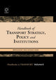 Book cover of: Handbook of Transport Strategy, Policy and Institutions