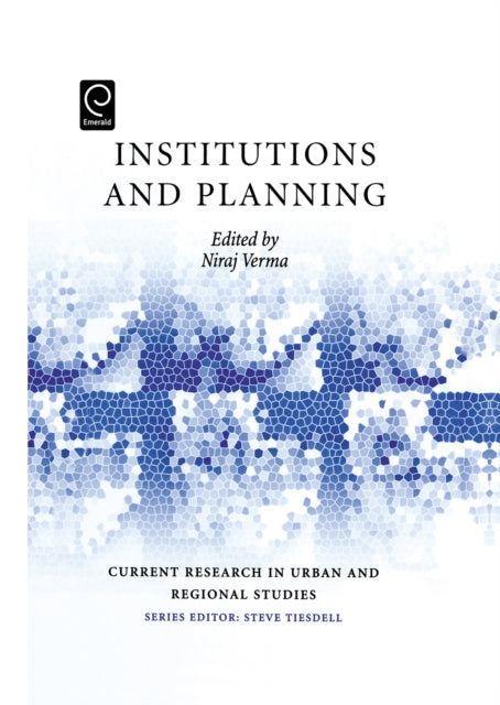 Book cover of: Institutions and Planning. By: Niraj Verma