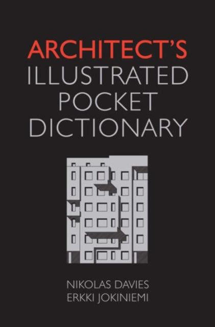 Book cover of: Architect's Illustrated Pocket Dictionary. By: Nikolas Davies
