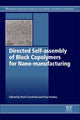Book cover of: Directed Self-assembly of Block Co-polymers for Nano-manufacturing. By: Roel Gronheid
