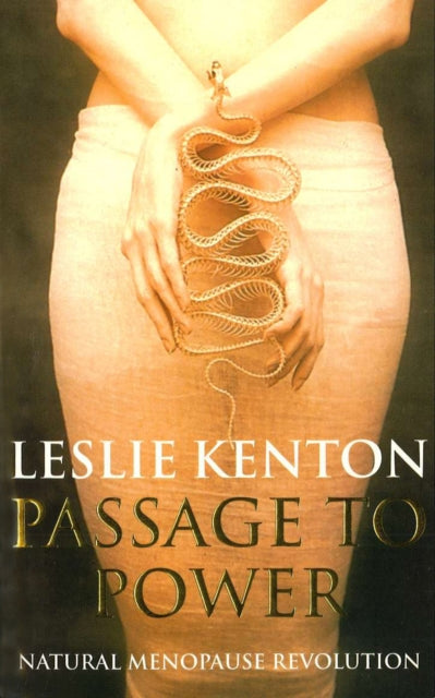 Book cover of: Passage To Power. By: Leslie Kenton        