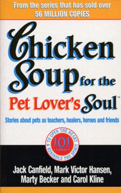 Book cover of: Chicken Soup For The Pet Lovers Soul. By: Jack Canfield