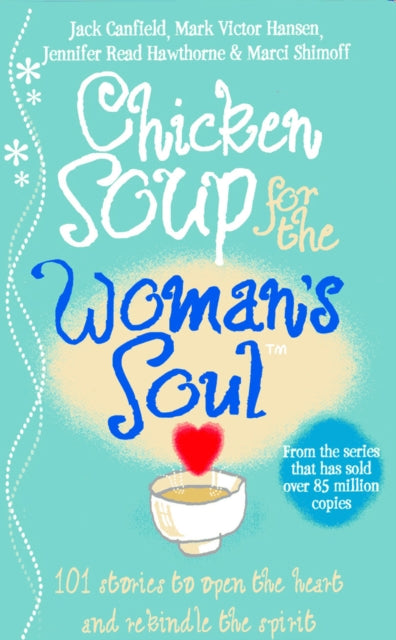 Book cover of: Chicken Soup for the Woman's Soul
