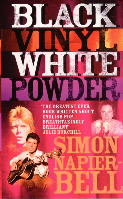 Book cover of: Black Vinyl White Powder. By: Simon Napier Bell 