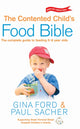 Book cover of: Contented Child's Food Bible. By: Gina Ford
