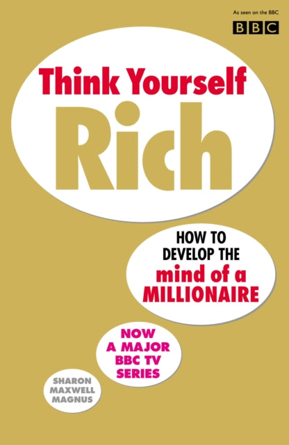 Book cover of: Think Yourself Rich. By: Sharon Maxwell Magnus