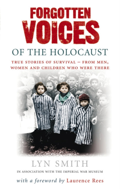 Book cover of: Forgotten Voices of The Holocaust. By: Lyn Smith