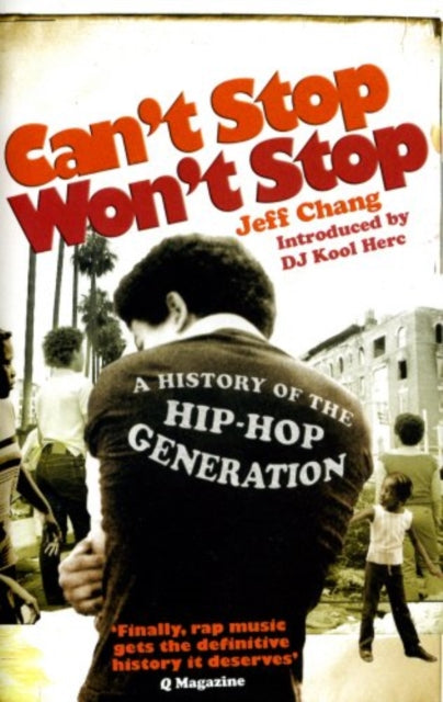 Book cover of: Can't Stop Won't Stop. By: Jeff Chang