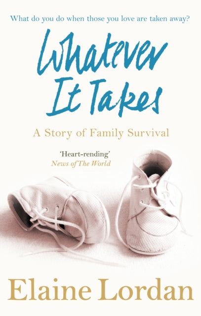 Book cover of: Whatever It Takes. By: Elaine Lordan