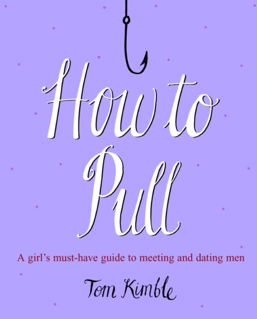 Book cover of: How to Pull. By: Tom Kimble