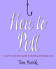 Book cover of: How to Pull. By: Tom Kimble