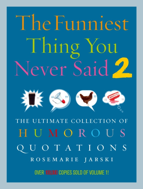 Book cover of: Funniest Thing You Never Said 2
