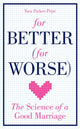 Book cover of: For Better (For Worse). By: Tara Parker-Pope