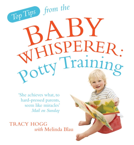 Book cover of: Top Tips from the Baby Whisperer: Potty Training