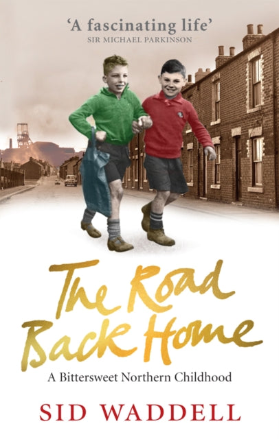 Book cover of: Road Back Home. By: Sid Waddell