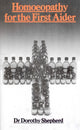 Book cover of: Homoeopathy For The First Aider. By: Dorothy Shepherd