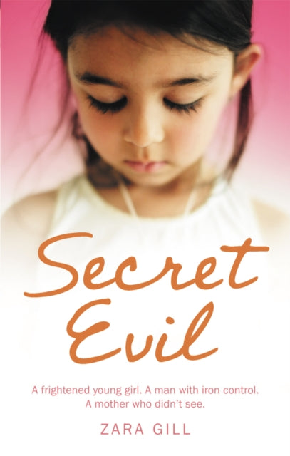 Book cover of: Secret Evil. By: Zara Gill