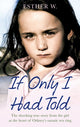 Book cover of: If Only I Had Told. By: Esther W.