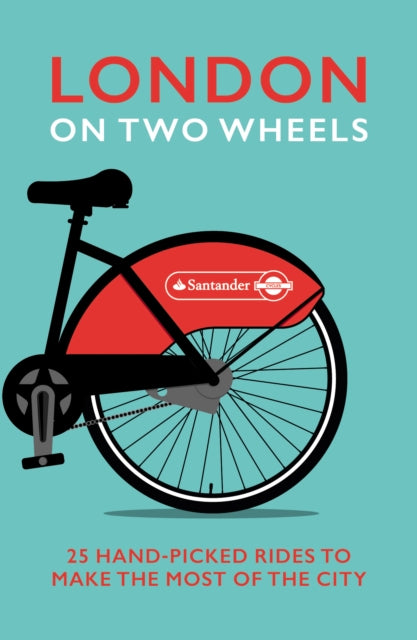 Book cover of: London on Two Wheels. By: Transport for London
