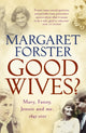 Book cover of: Good Wives. By: Margaret Forster