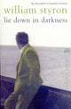 Book cover of: Lie Down In Darkness. By: William Styron