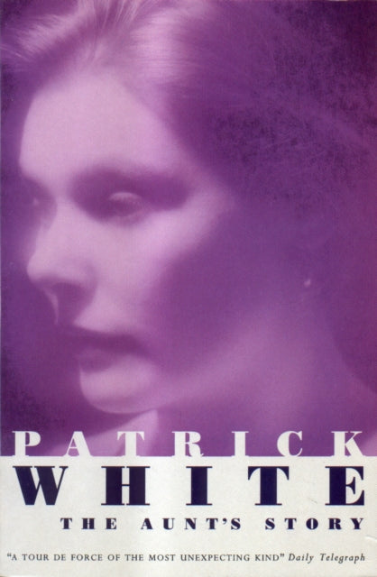 Book cover of: Aunt's Story. By: Patrick White