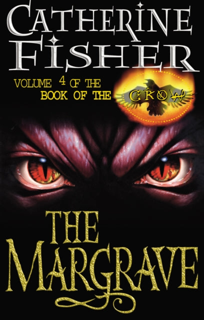 Book cover of: Margrave: Book Of The Crow 4. By: CATHERINE FISHER
