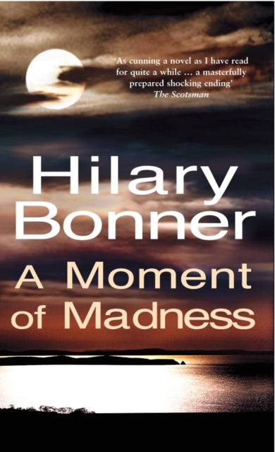 Book cover of: Moment Of Madness. By: Hilary Bonner