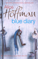 Book cover of: Blue Diary. By: Alice Hoffman