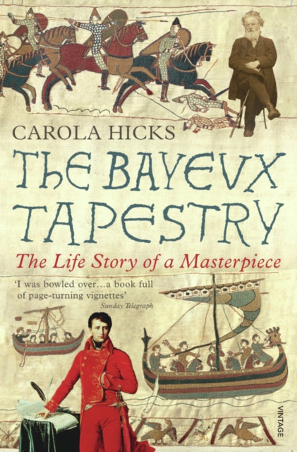 Book cover of: Bayeux Tapestry. By: Carola Hicks