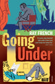 Book cover of: Going Under. By: Ray French