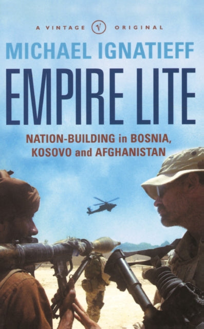Book cover of: Empire Lite. By: Michael Ignatieff