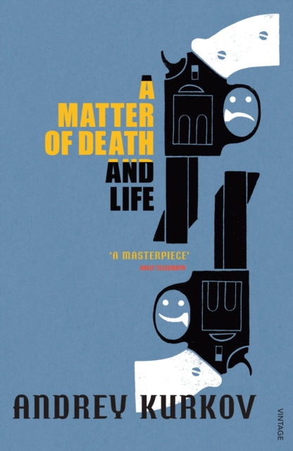 Matter of Death and Life 9780099461586 Andreĭ Kurkov